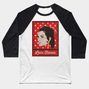 Lola Flores Poster Baseball T-Shirt